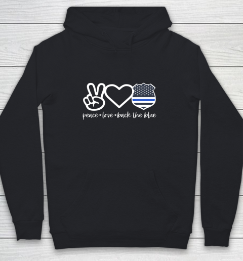 Defend The Blue Shirt  Peace Love Back The Blue Defend Support Police Officer Youth Hoodie