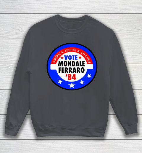 Walter Mondale and Geraldine Ferraro Campaign Button Sweatshirt 4