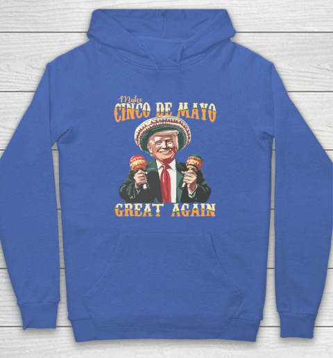 Trump Make Cinco De Mayo Great Again Hoodie 5