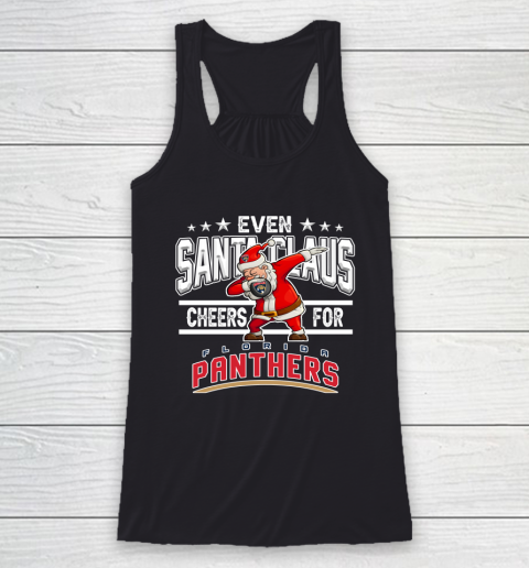 Florida Panthers Even Santa Claus Cheers For Christmas NHL Racerback Tank