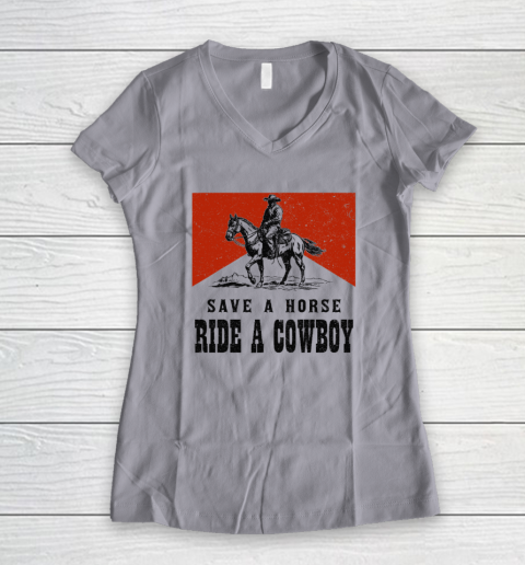 Save A Horse Ride A Cowboy Women's V-Neck T-Shirt 2