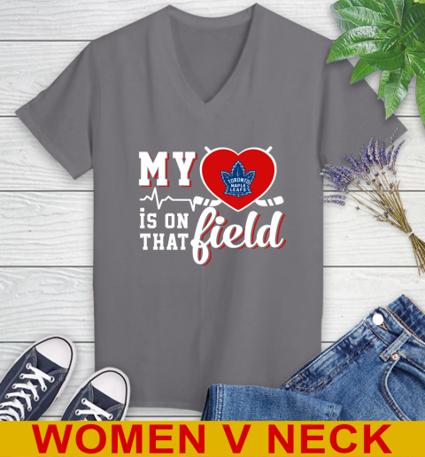 NHL My Heart Is On That Field Hockey Sports Toronto Maple Leafs Women's V-Neck T-Shirt 11