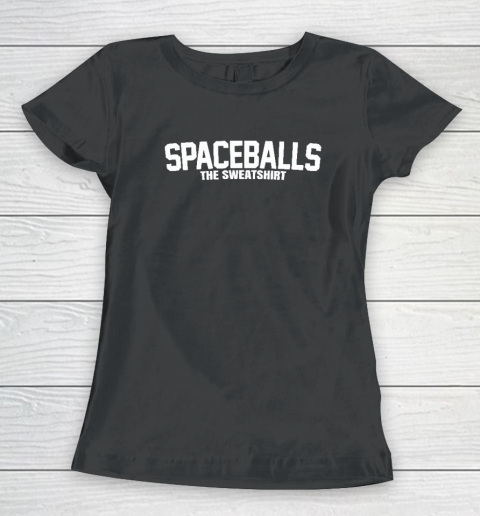 Mel Brooks Spaceballs The Sweatshirt Women's T-Shirt