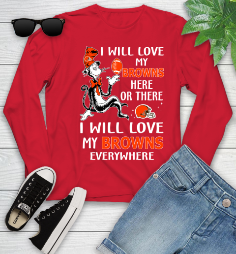NFL Football Cleveland Browns I Will Love My Browns Everywhere Dr Seuss Shirt Youth Long Sleeve 10