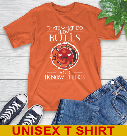 Chicago Bulls NBA Basketball That's What I Do I Love My Team And I Know Things Game Of Thrones 4