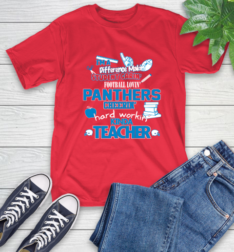 Carolina Panthers NFL I'm A Difference Making Student Caring Football Loving Kinda Teacher T-Shirt 11