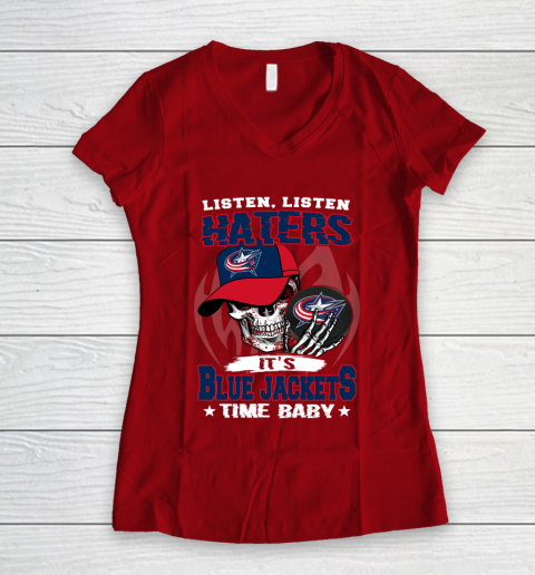 Listen Haters It is JACKETS Time Baby NHL Women's V-Neck T-Shirt 8