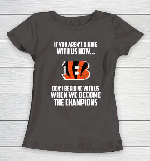 NFL Cincinnati Bengals Football We Become The Champions Women's T-Shirt 7