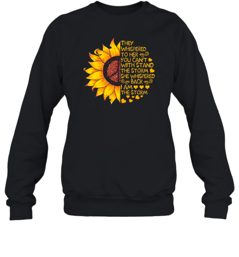 Sunflower Peace Sign They Whispered To Her You Can't Withstand The Storm Sweatshirt