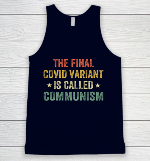 The final Co vid variant is called communism vintage Tank Top 2