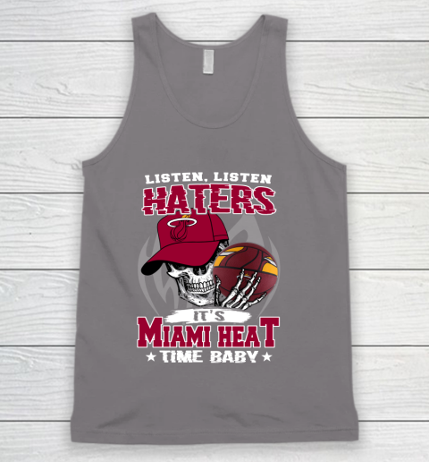 Listen Haters It is HEAT Time Baby NBA Tank Top 6