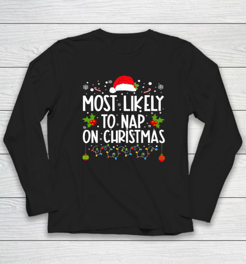 Most Likely To Nap On Christmas Family Christmas Pajamas Long Sleeve T-Shirt