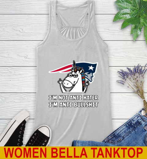 New England Patriots NFL Football Unicorn I'm Not Anti Hater I'm Anti Bullshit Racerback Tank