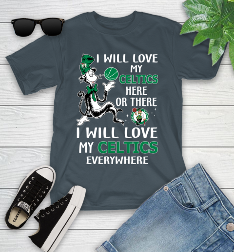 NBA Basketball Boston Celtics I Will Love My Celtics Everywhere Dr Seuss Shirt Youth T-Shirt 9