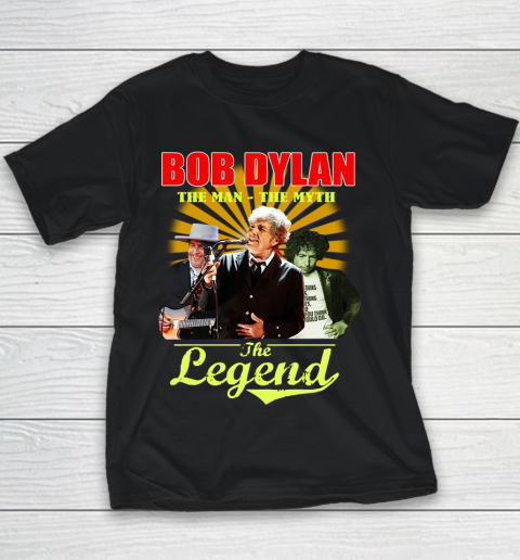 Bob Dylan The Man The Myth The Legend Youth T-Shirt