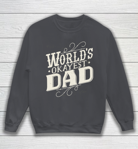 Father S Day Funny Gift Ideas Apparel Dad Spruch Quote Satz T Shirt Sweatshirt Itees Global