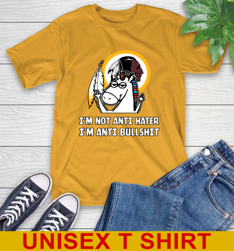 Washington Redskins NFL Football Unicorn I'm Not Anti Hater I'm Anti Bullshit T-Shirt 3