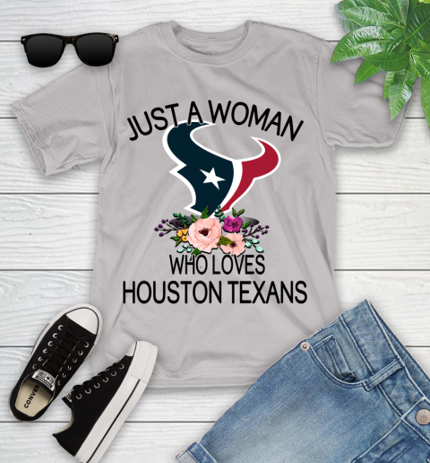 NFL Just A Woman Who Loves Houston Texans Football Sports Youth T-Shirt 10