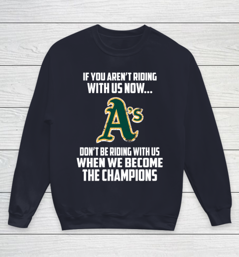 MLB Oakland Athletics Baseball We Become The Champions Youth Sweatshirt 2