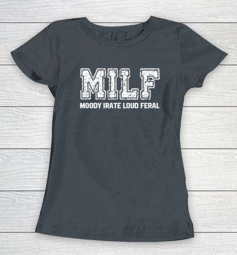 MILD Moody Irate Loud Feral Women's T-Shirt 3