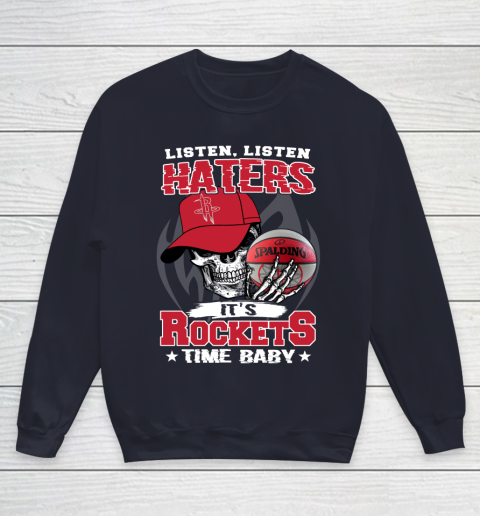Listen Haters It is ROCKETS Time Baby NBA Youth Sweatshirt 2