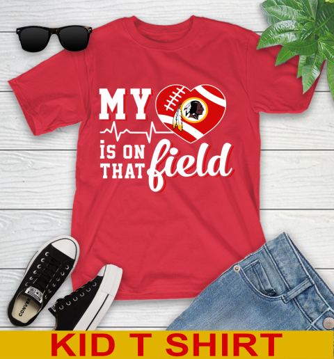 NFL My Heart Is On That Field Football Sports Washington Redskins Youth T-Shirt 11
