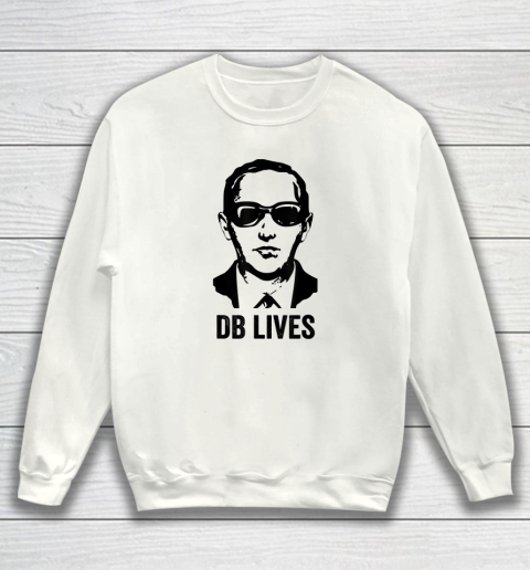 DB Cooper Lives Shirt Unsolved Mystery Sixties Urban Legend Face Sweatshirt