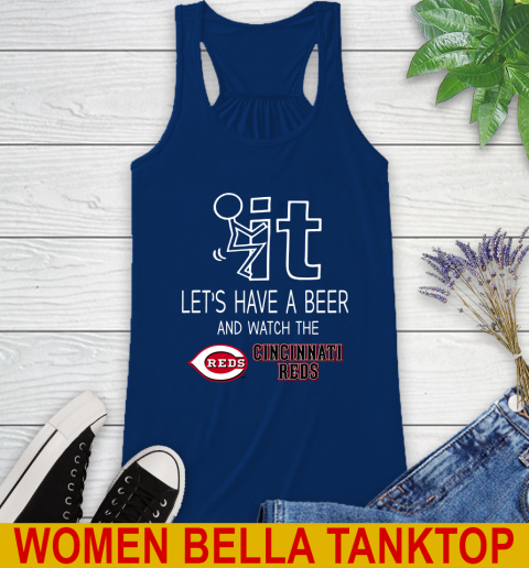 Cincinnati Reds Baseball MLB Let's Have A Beer And Watch Your Team Sports Racerback Tank 7
