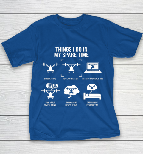 Things I Do In My Spare Time Powerlifting Powerlifter Youth T-Shirt 6