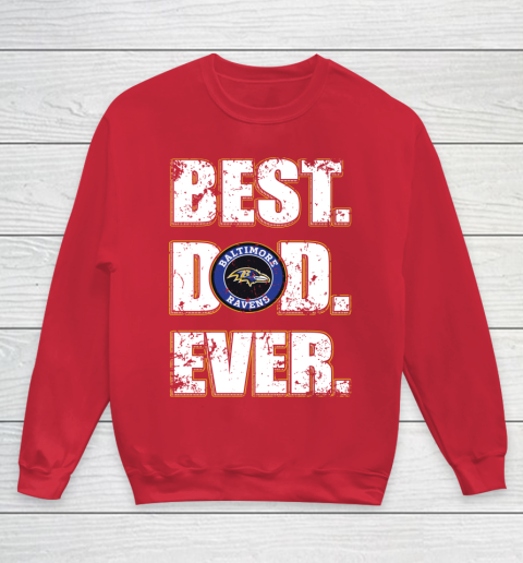 NFL Baltimore Ravens Football Best Dad Ever Family Shirt Youth Sweatshirt 7