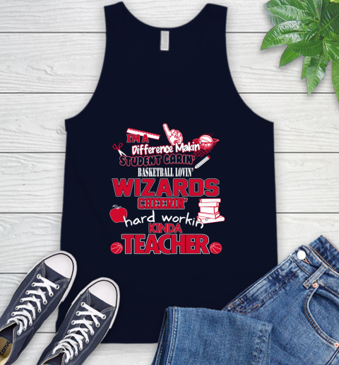 Washington Wizards NBA I'm A Difference Making Student Caring Basketball Loving Kinda Teacher Tank Top 2