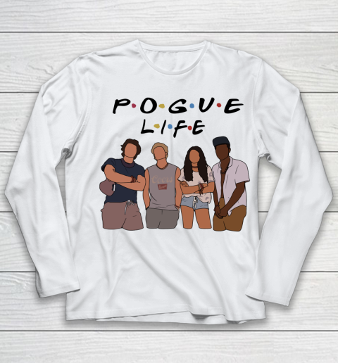 Pogue Life Shirt Outer Banks Friends Funny Youth Long Sleeve