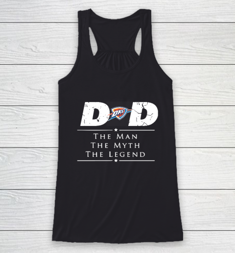 Oklahoma City Thunder NBA Basketball Dad The Man The Myth The Legend Racerback Tank