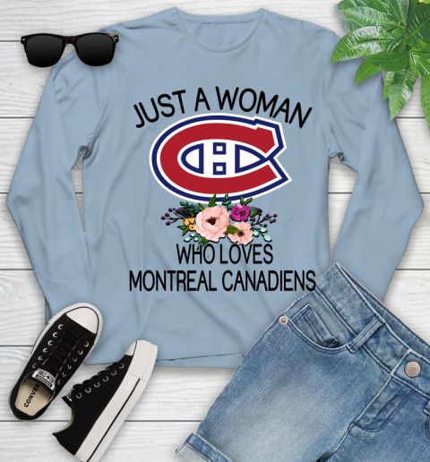 NHL Just A Woman Who Loves Montreal Canadiens Hockey Sports Youth Long Sleeve 6