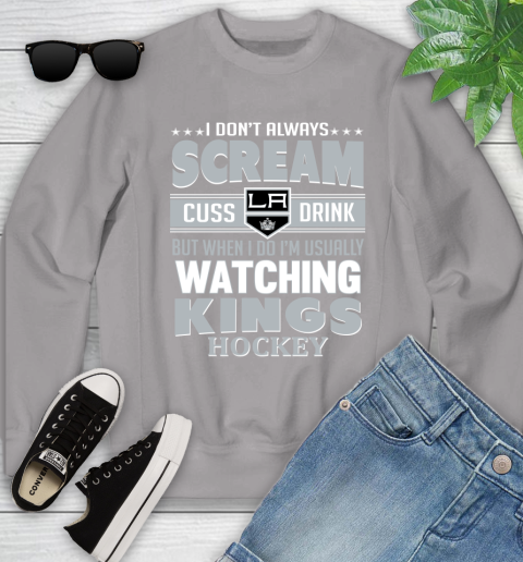 Los Angeles Kings NHL Hockey I Scream Cuss Drink When I'm Watching My Team Youth Sweatshirt 3