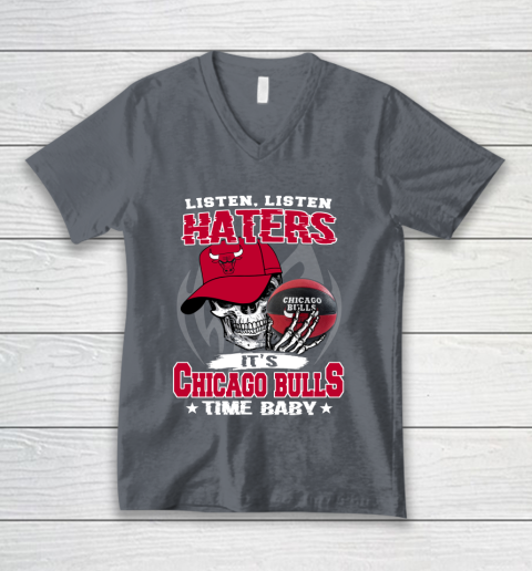 Listen Haters It is BULLS Time Baby NBA V-Neck T-Shirt 4