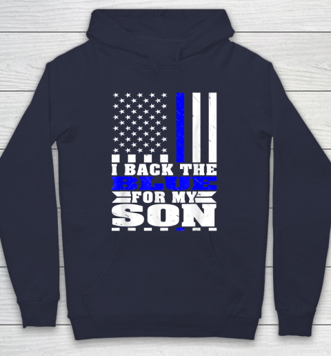 I Back The Blue For My Son Proud Police Mom Dad Cops Parent Thin Blue Line Hoodie 2