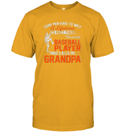 gnej my favorite baseball player calls me grandpa father39 s day jersey t shirt 60 front gold