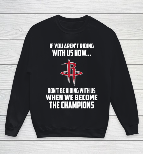 NBA Houston Rockets Basketball We Become The Champions Youth Sweatshirt
