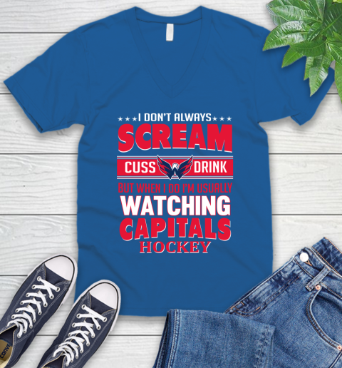 Washington Capitals NHL Hockey I Scream Cuss Drink When I'm Watching My Team V-Neck T-Shirt 5