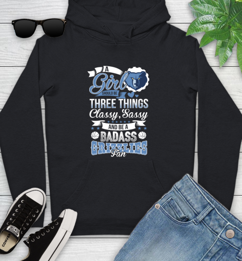 Memphis Grizzlies NBA A Girl Should Be Three Things Classy Sassy And A Be Badass Fan Youth Hoodie