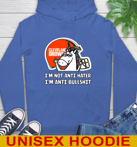 Cleveland Browns NFL Football Unicorn I'm Not Anti Hater I'm Anti Bullshit Hoodie 9