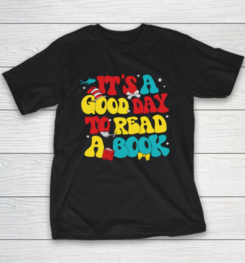 It's A Good Day To Read A Book Reading Day Cat Teachers Youth T-Shirt