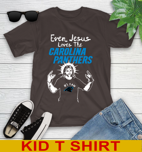 Carolina Panthers NFL Football Even Jesus Loves The Panthers Shirt Youth T-Shirt 6