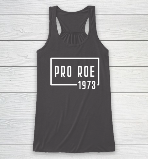 Pro Roe 1973 Racerback Tank 6
