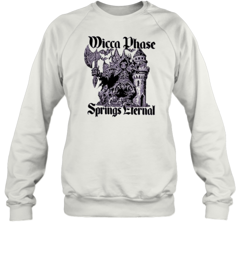 Wicca Phase Springs Eternal Castle Guardian Sweatshirt