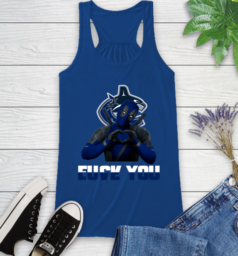 NHL Vancouver Canucks Deadpool Love You Fuck You Hockey Sports Racerback Tank 8