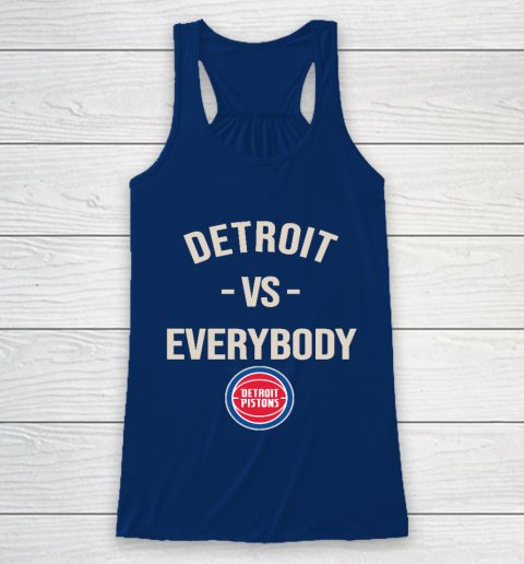 Detroit Pistons Vs Everybody Racerback Tank 6