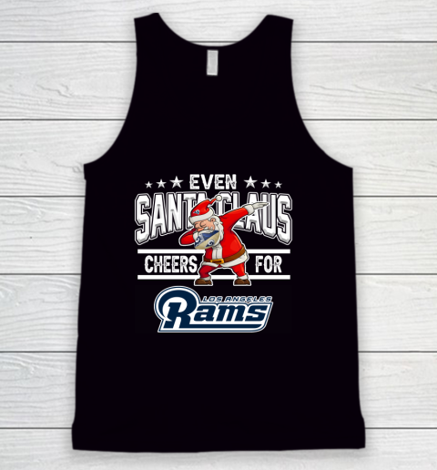 Los Angeles Rams Even Santa Claus Cheers For Christmas NFL Tank Top