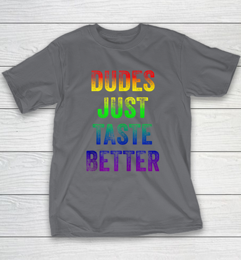 Dudes Just Taste Better Shirt Distressed Text Funny Gay Pride Youth T-Shirt 5